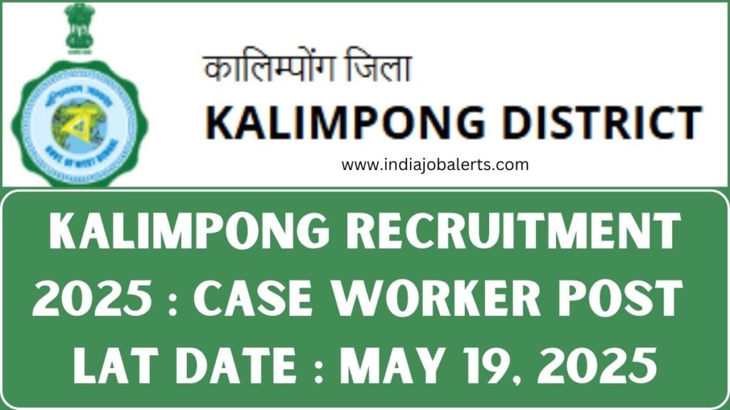 Kalimpong Recruitment 2025