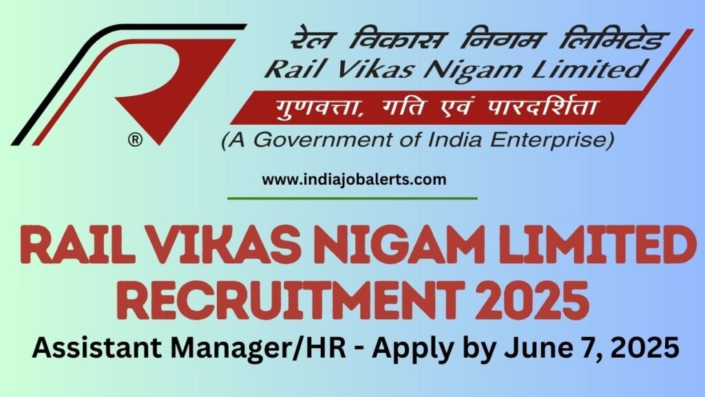 Rail Vikas Nigam Limited Recruitment 2025