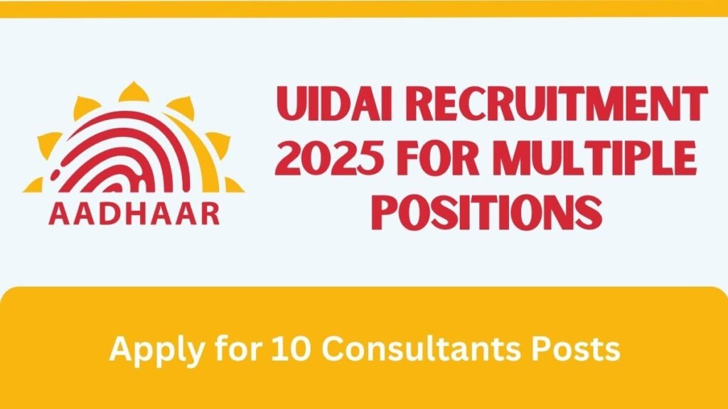 UIDAI Recruitment 2025