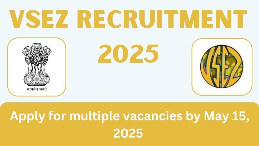 VSEZ Recruitment 2025