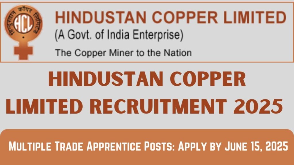 Hindustan Copper Limited Recruitment 2025
