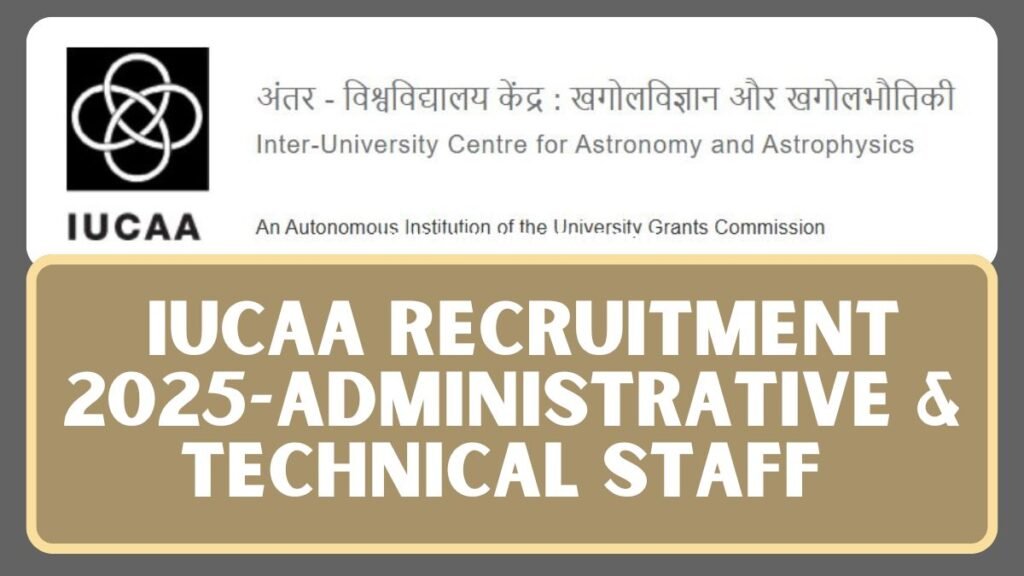 IUCAA Recruitment 2025