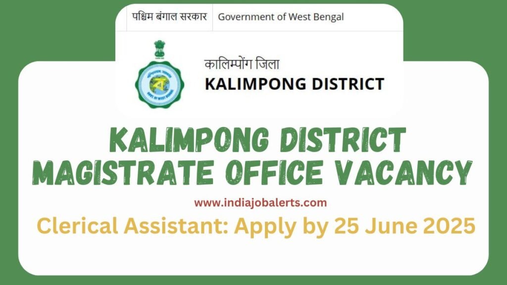 Kalimpong District Magistrate Office Vacancy