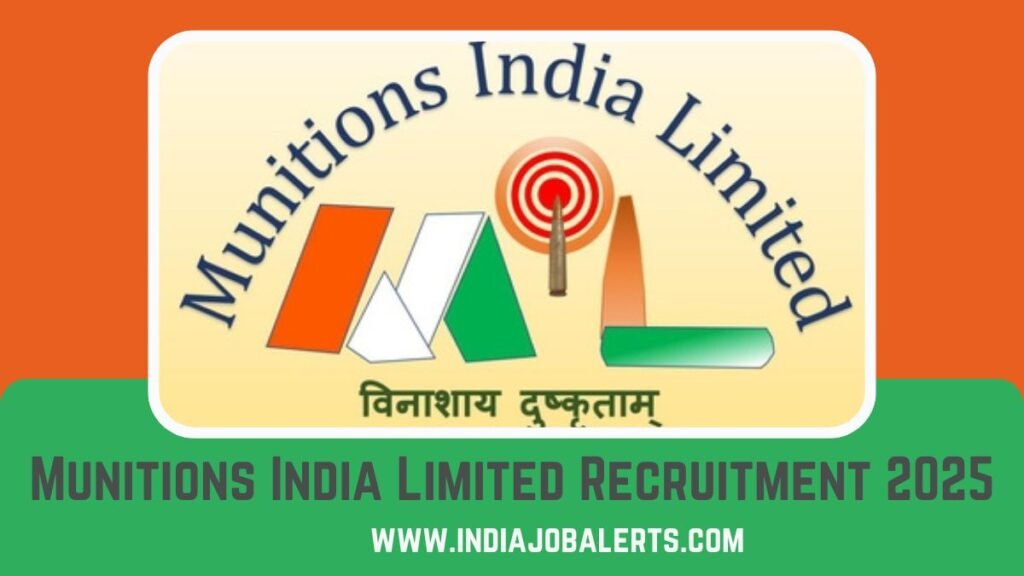 Munitions India Limited Recruitment 2025