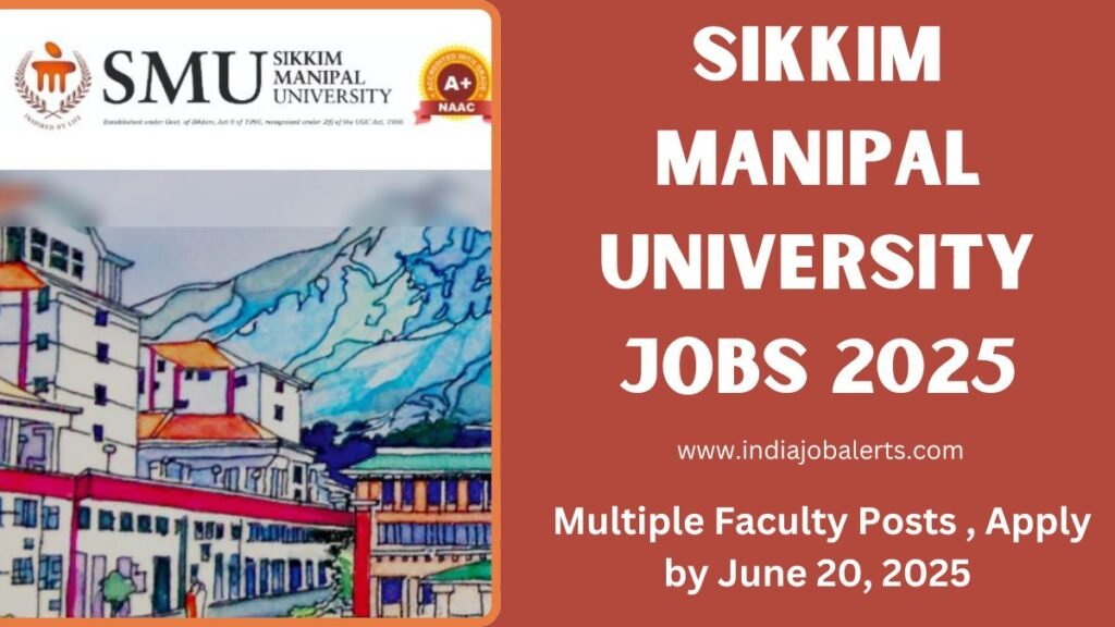Sikkim Manipal University Jobs 2025