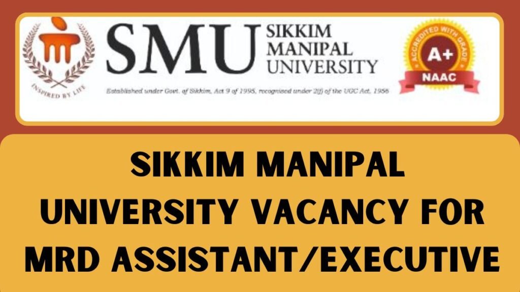 Sikkim Manipal University Vacancy