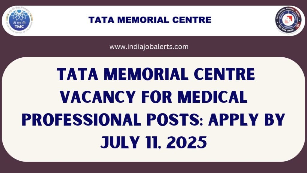 Tata Memorial Centre Vacancy