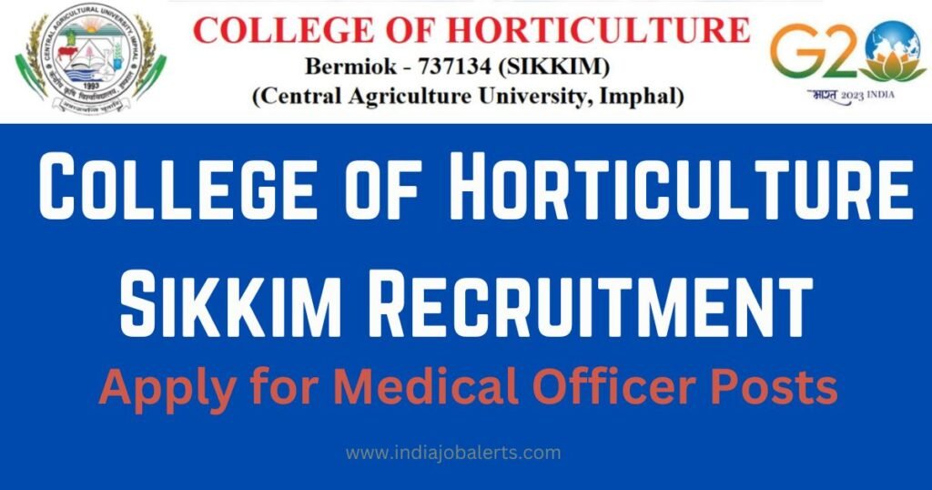 College of Horticulture Sikkim Recruitment