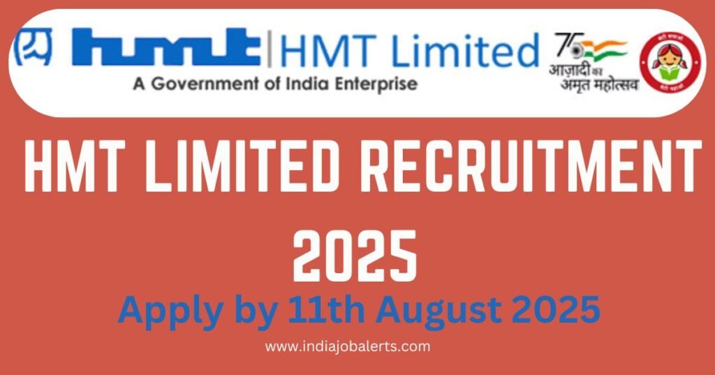 HMT Limited Recruitment 2025