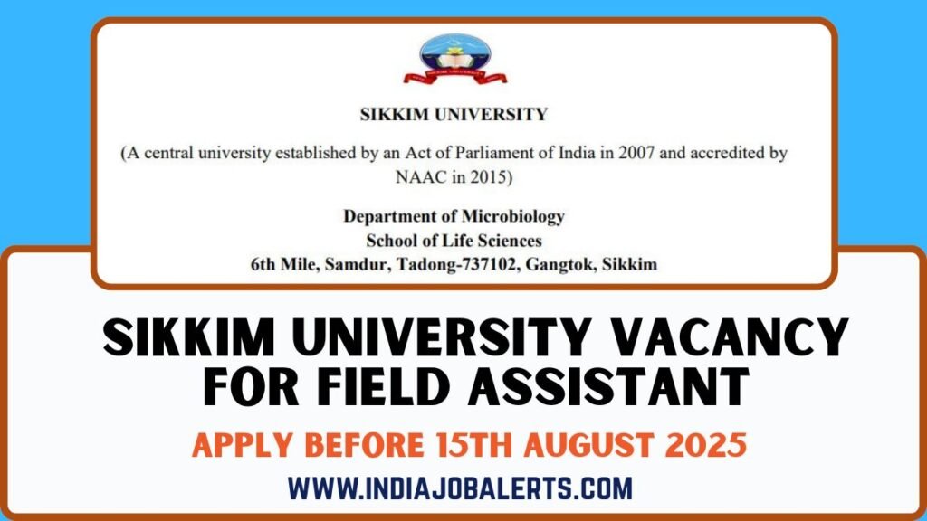 Sikkim University Vacancy for Field Assistant