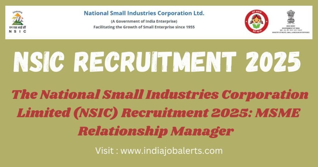 NSIC Recruitment 2025
