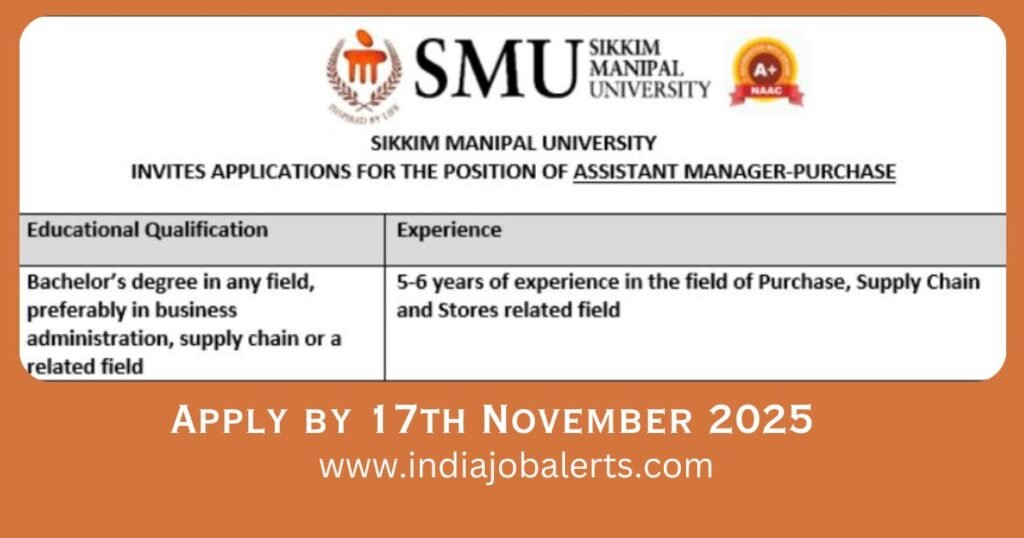 Vacancy at Sikkim Manipal University for  Assistant Manager