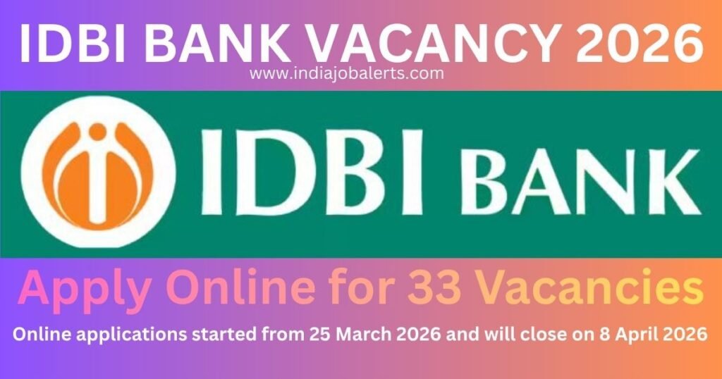 IDBI Bank Vacancy 2026