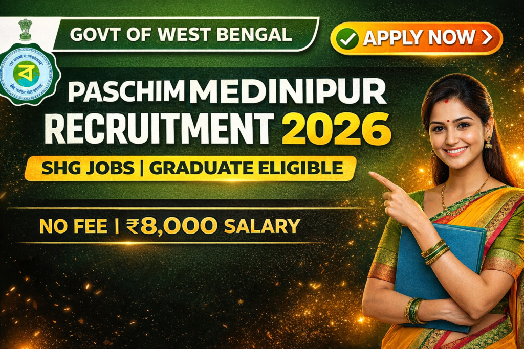 Paschim Medinipur Vacancy 2026