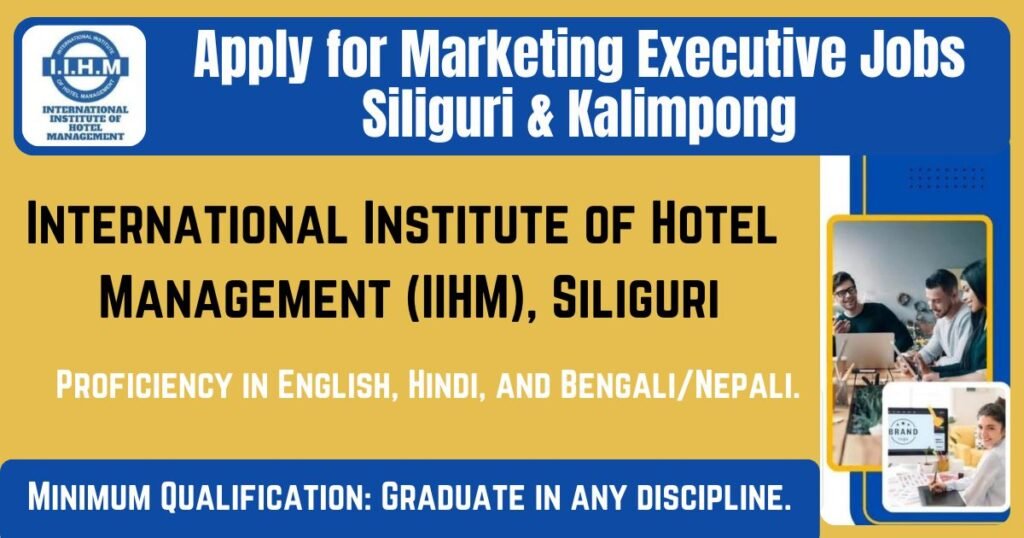Apply for Marketing Executive Jobs - Siliguri and Kalimpong
