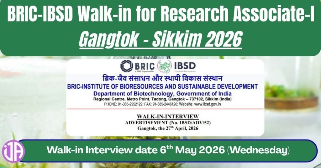 BRIC-IBSD Walk-in for Research Associate-I Gangtok(Sikkim) 2026   