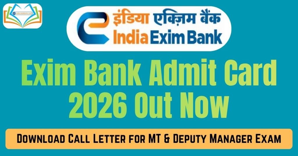 Exim Bank Admit Card 2026 Out Now