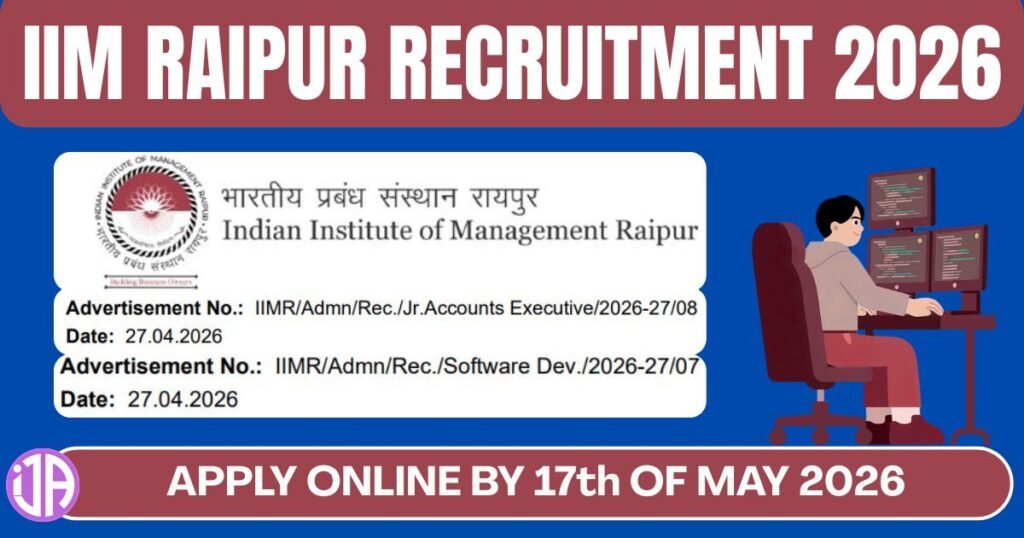 IIM Raipur Recruitment 2026  Software Developer & Accounts Post