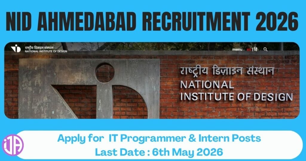 NID Ahmedabad Recruitment 2026  IT Programmer & Intern Posts  Apply Now