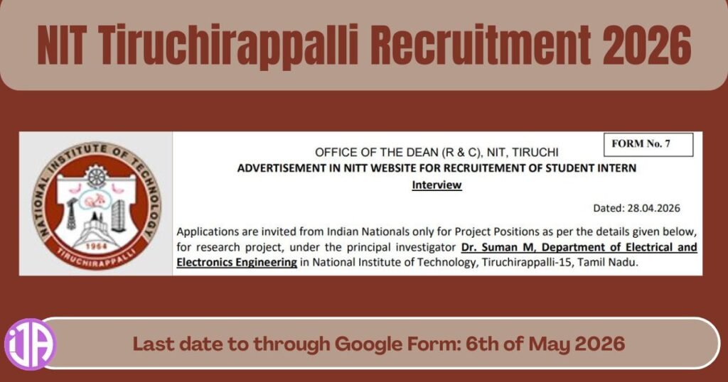 NIT Tiruchirappalli Recruitment 2026 Apply Now for Student Intern