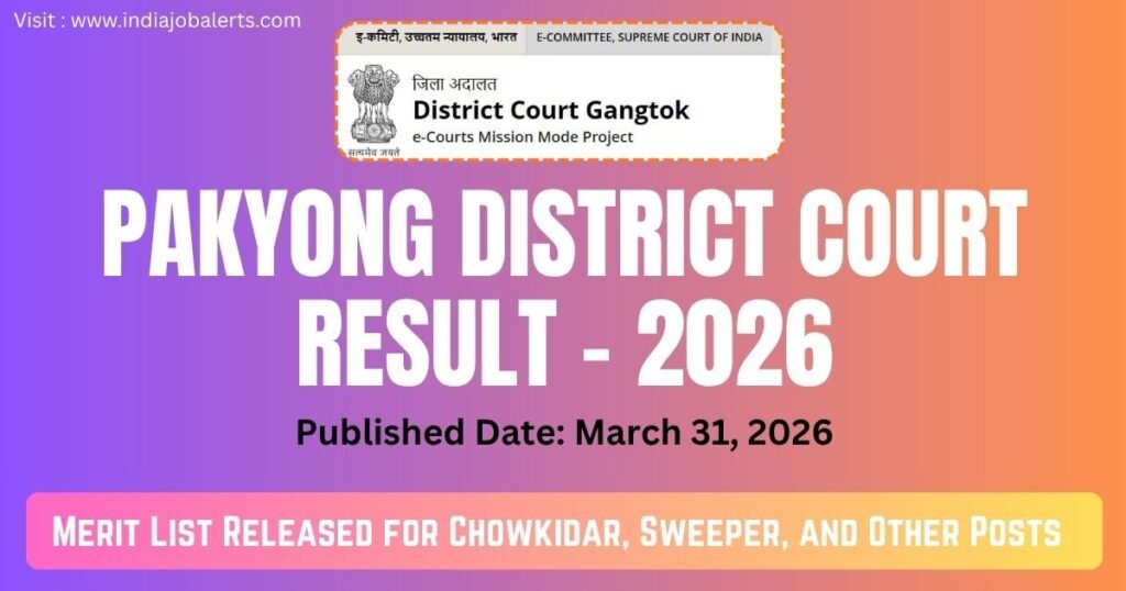 Pakyong District Court Result
