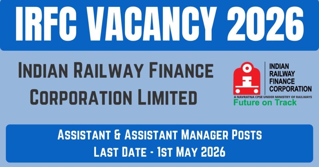 IRFC Vacancy 2026 for 23 Assistant & Assistant Manager | Check & Apply Immediately