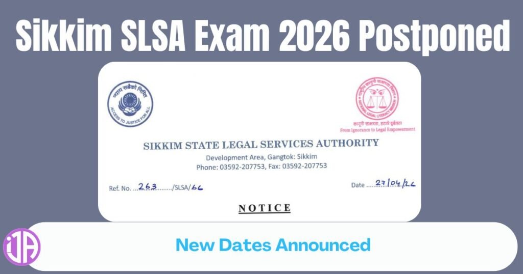 Sikkim SLSA Exam 2026 Postponed – New Dates Announced