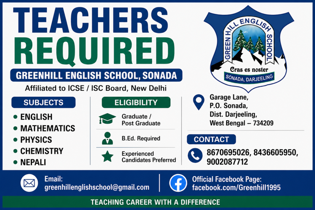 Teacher Vacancy Sonada Darjeeling  Greenhill English School  Apply Now