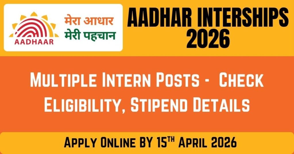 UIDAI Internship 2026 – Multiple Intern Posts