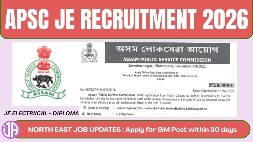 APSC JE Electrical Recruitment 2026  Assam Jobs for Diploma for total  53 Vacancies
