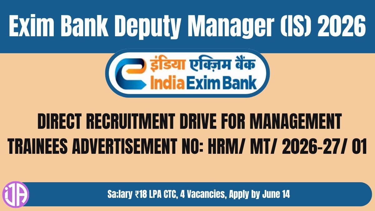 Exim Bank IS Officer 2026 4 Deputy Managers (Information Security)last date to apply online is June 14- 2026