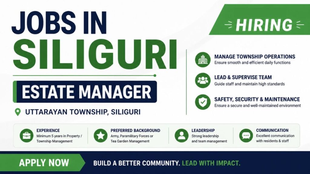 Jobs in Siliguri 2026  Estate Manager Vacancy