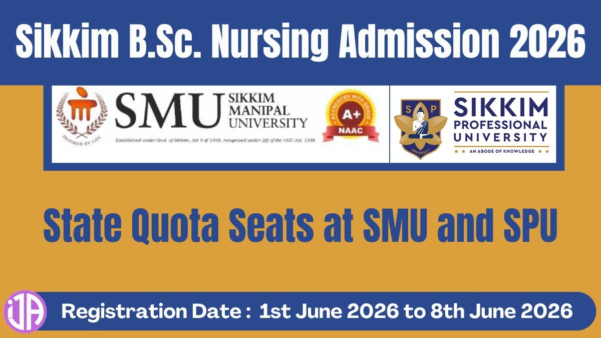 Sikkim BSc Nursing Admission 2026  Sikkim State Quota B.Sc. Nursing 2026 admission notification by Directorate of Technical Education for Sikkim Manipal University and Sikkim Professional University.