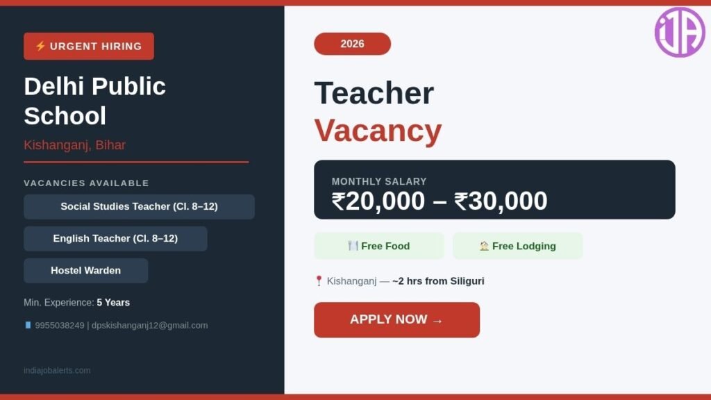 Teacher Vacancy DPS Kishanganj  Teaching & Non Teaching Post