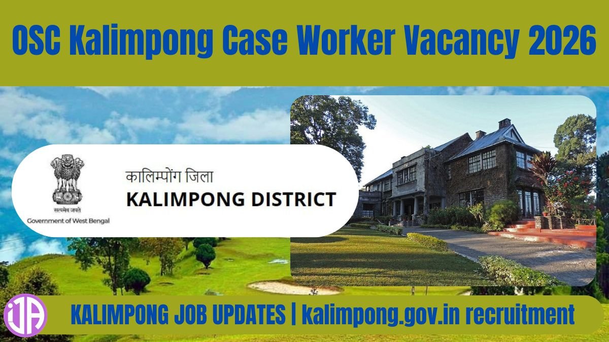 kalimpong.gov.in recruitment 2026 for 1 OSC Case Worker for Women Candidates 