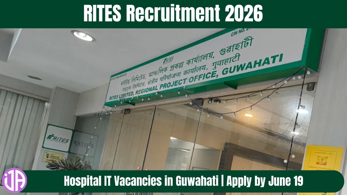 RITES Recruitment 2026 Hospital IT Vacancies in Guwahati Apply by June 19