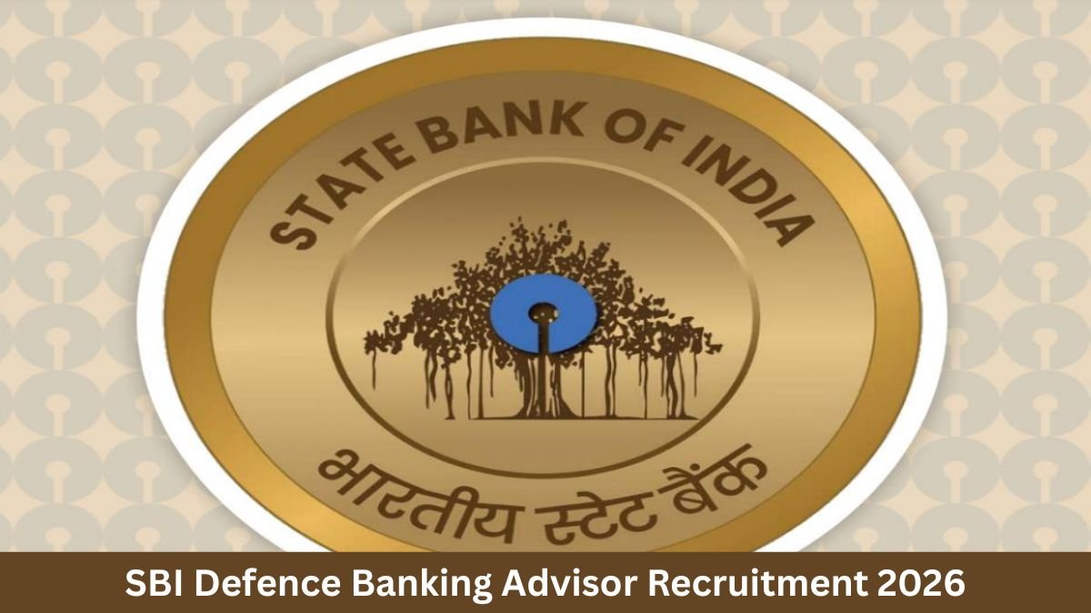 SBI Defence Banking Advisor Recruitment 2026