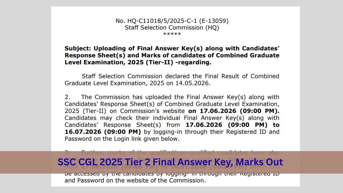 SSC CGL 2025 Tier 2 Final Answer Key, Marks Out Direct Link to Check Scorecard