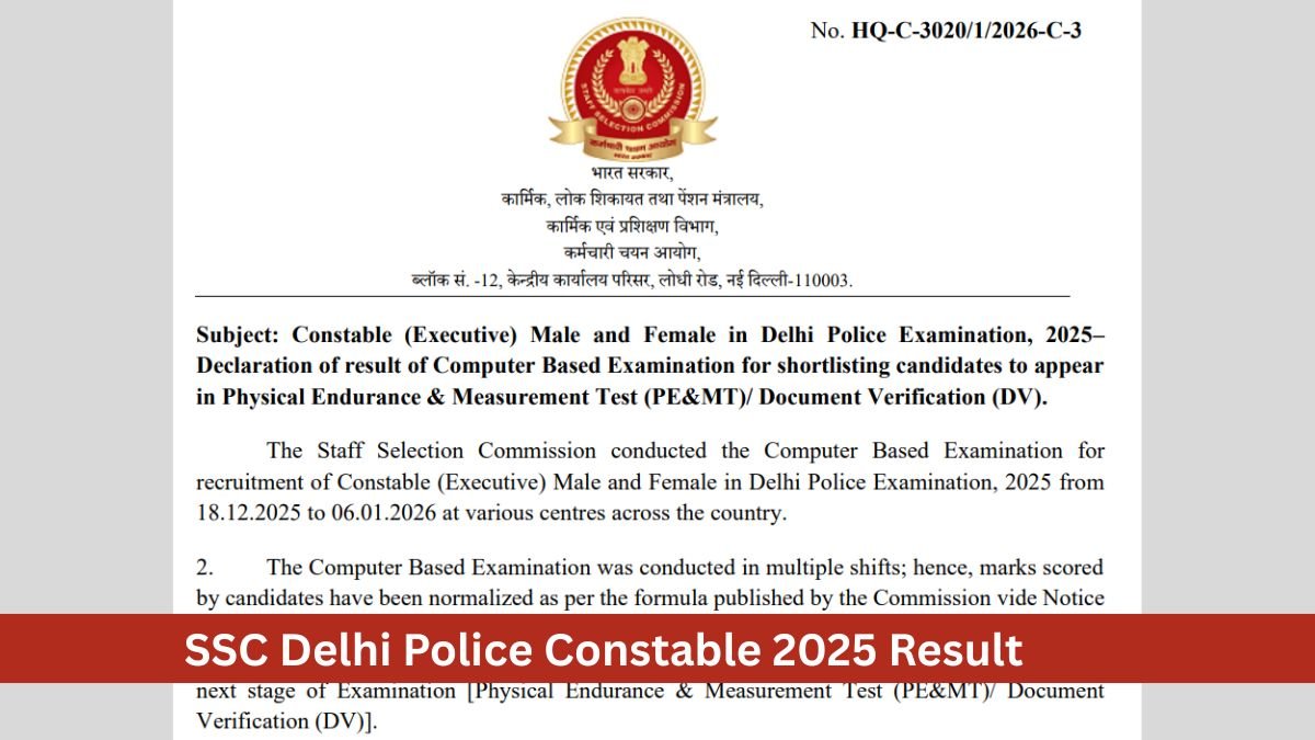 SSC Delhi Police Constable 2025 Result CBE Scores, Cut-Off Marks & Next Steps for PE&MTDV
