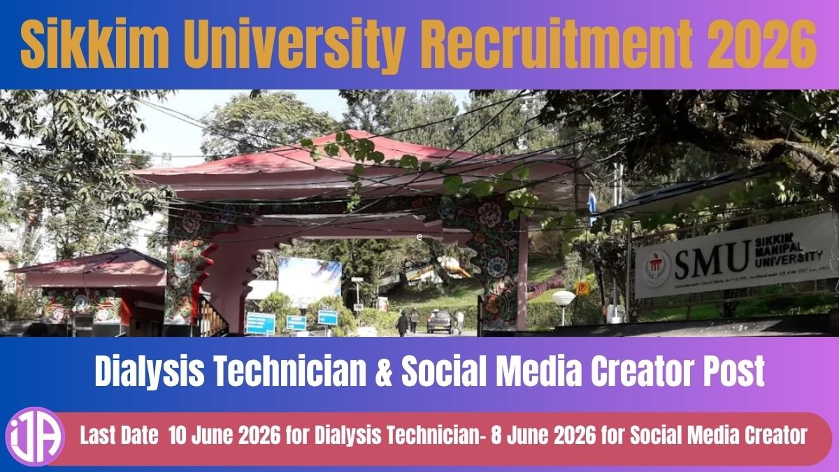 Sikkim University Recruitment 2026 — Dialysis Technician & Social Media Creator