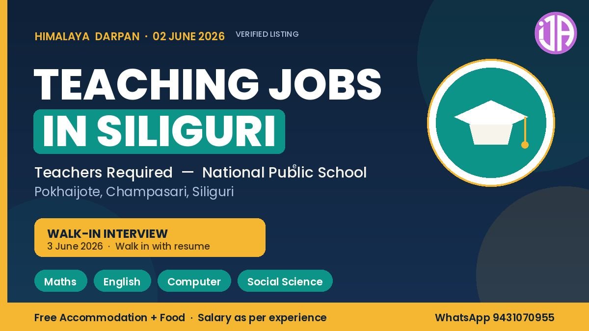 Teaching Jobs in Siliguri 2026 – Teachers Required at National Public School (Walk-In 3 June)