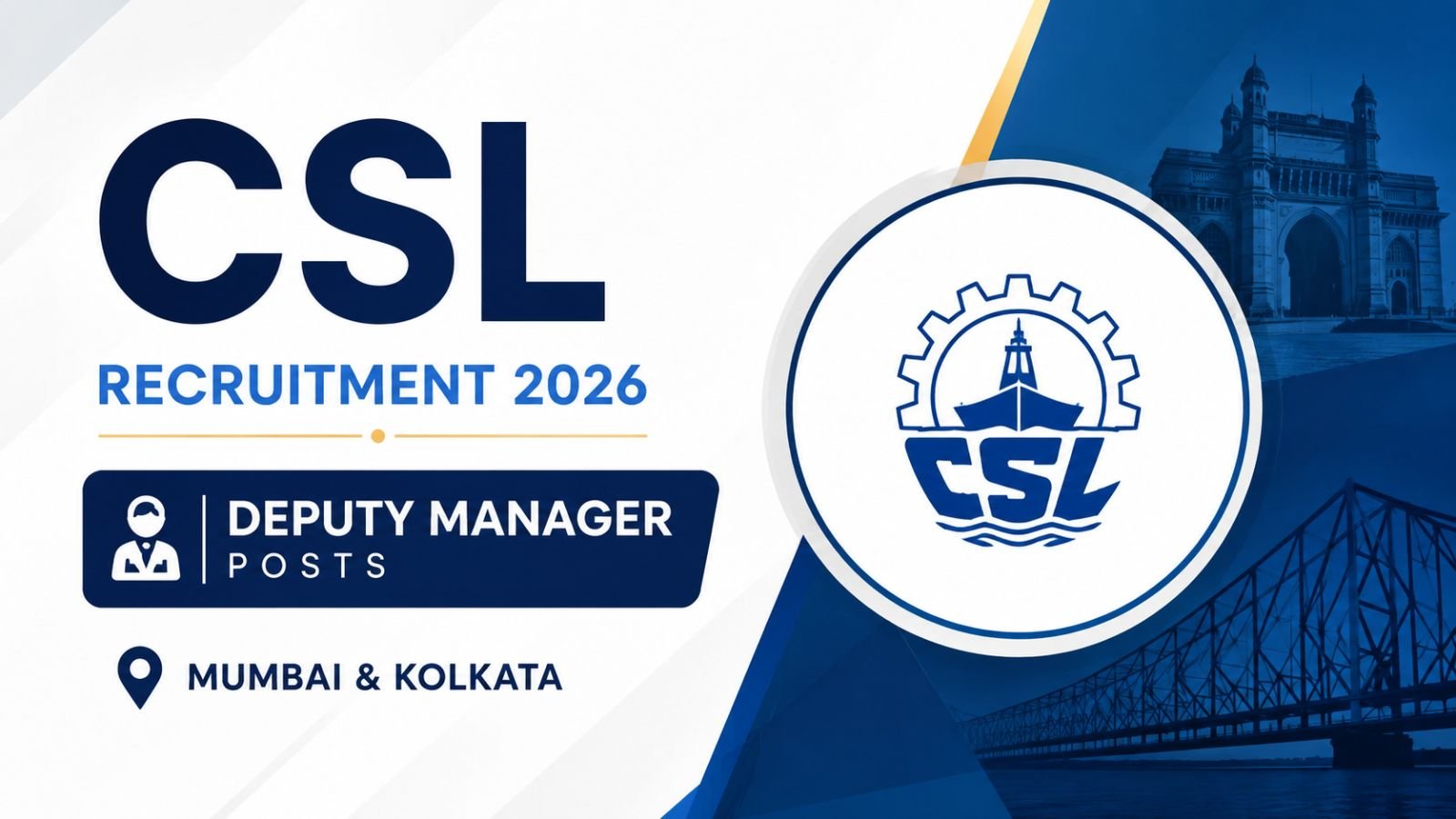 CSL Recruitment 2026  Deputy Manager Posts in Mumbai & Kolkata