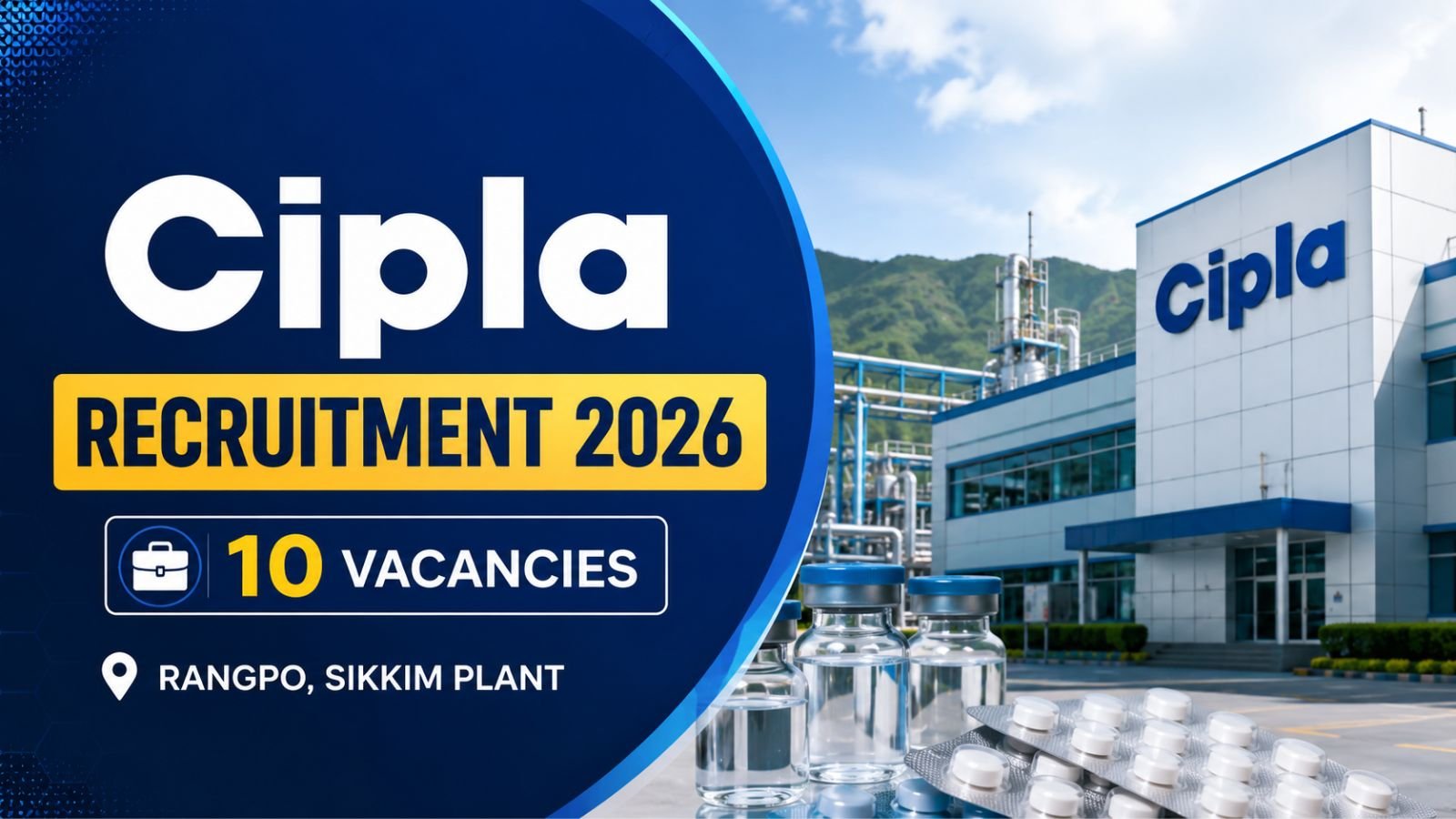 Cipla Recruitment 2026 - 10 Vacancies at Rangpo, Sikkim Plant