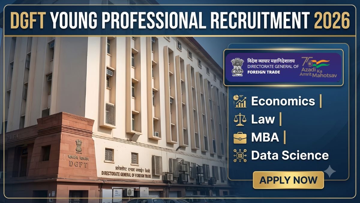 DGFT Recruitment 2026 Economics, Law, MBA, Data Science