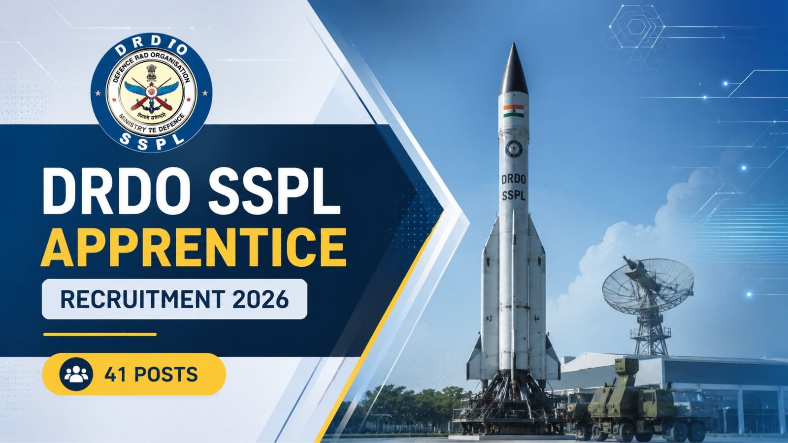 DRDO SSPL Apprentice Recruitment 2026 – 41 ITI, Diploma & Graduate Posts