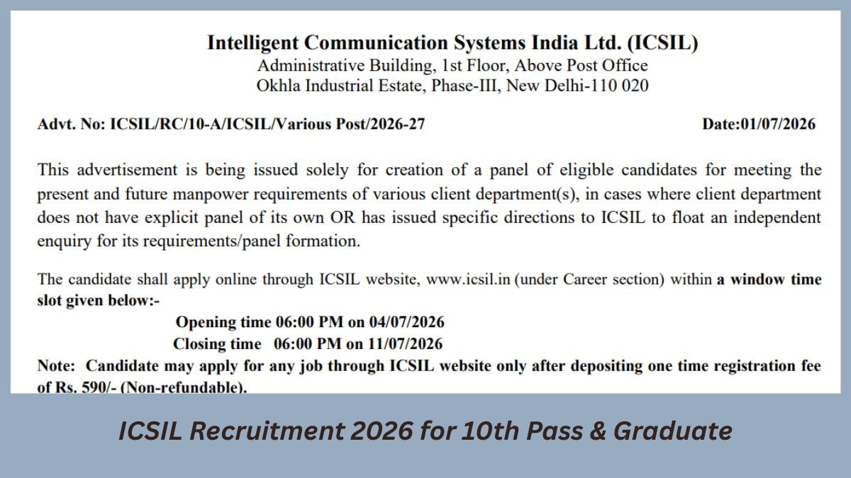 ICSIL Recruitment 2026 for 10th Pass & Graduate - Apply Now