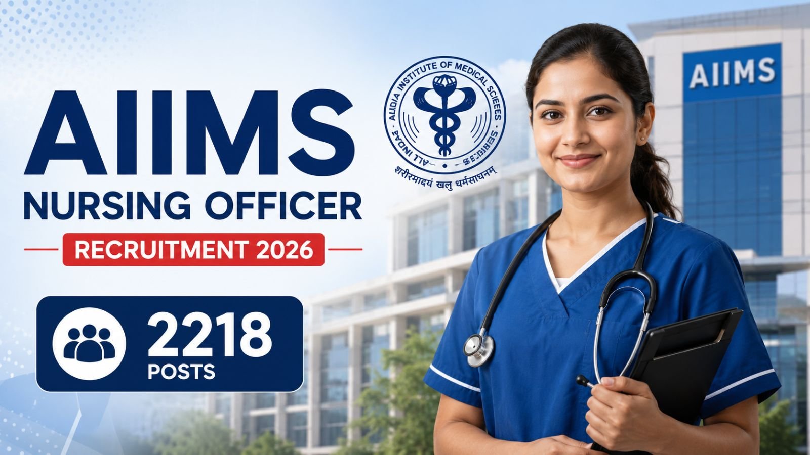 AIIMS Nursing Officer Recruitment 2026 2218 Posts