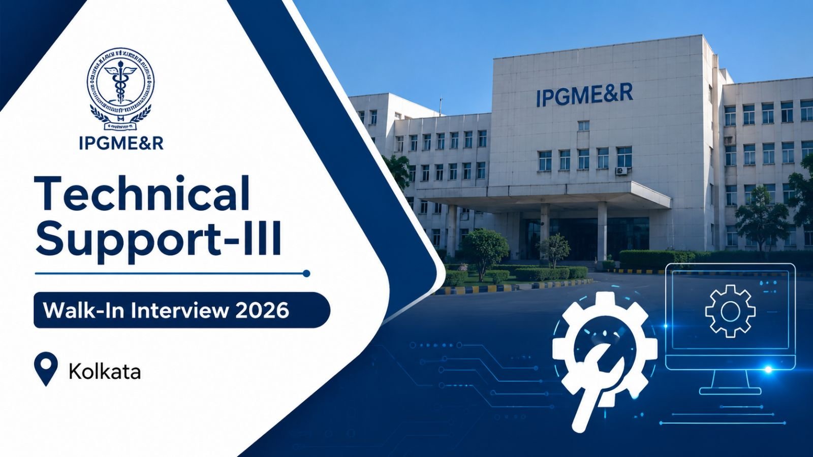 IPGME&R Technical Support-III Walk-In Interview 2026 Kolkata