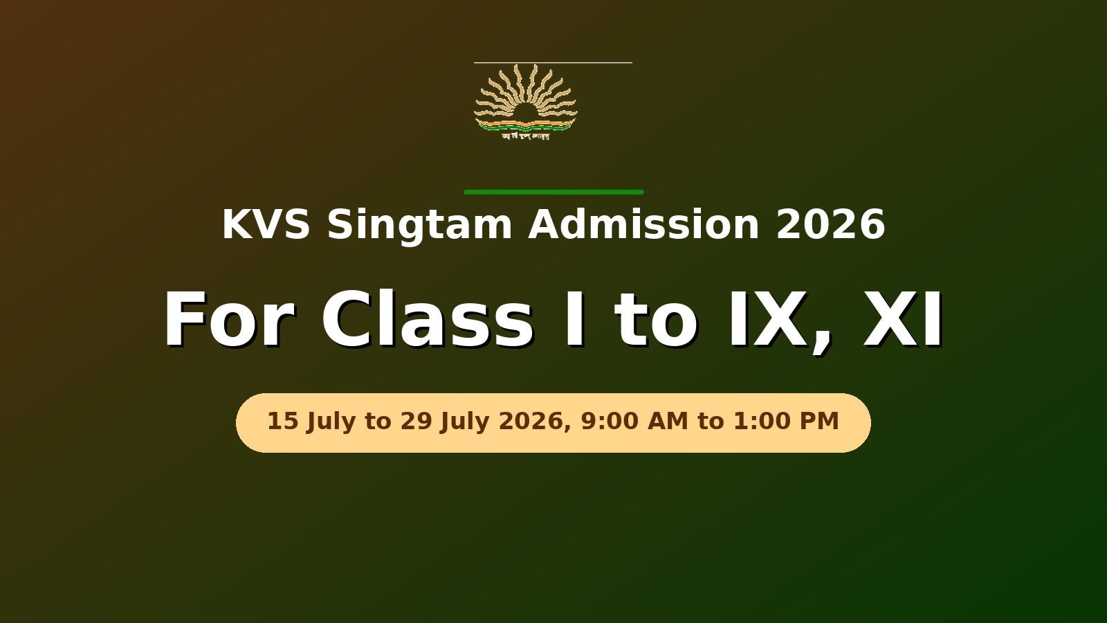 KVS Singtam Admission 2026 — Class I to IX, XI Seats - Register Now