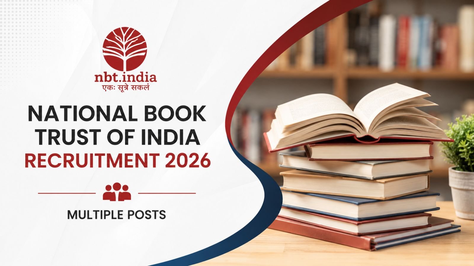 NBT Recruitment 2026 — 9 Posts, 10 Vacancies  National Book Trust